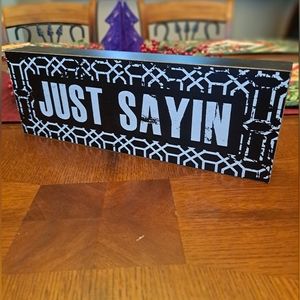 EUC Wood Block - Just Sayin'